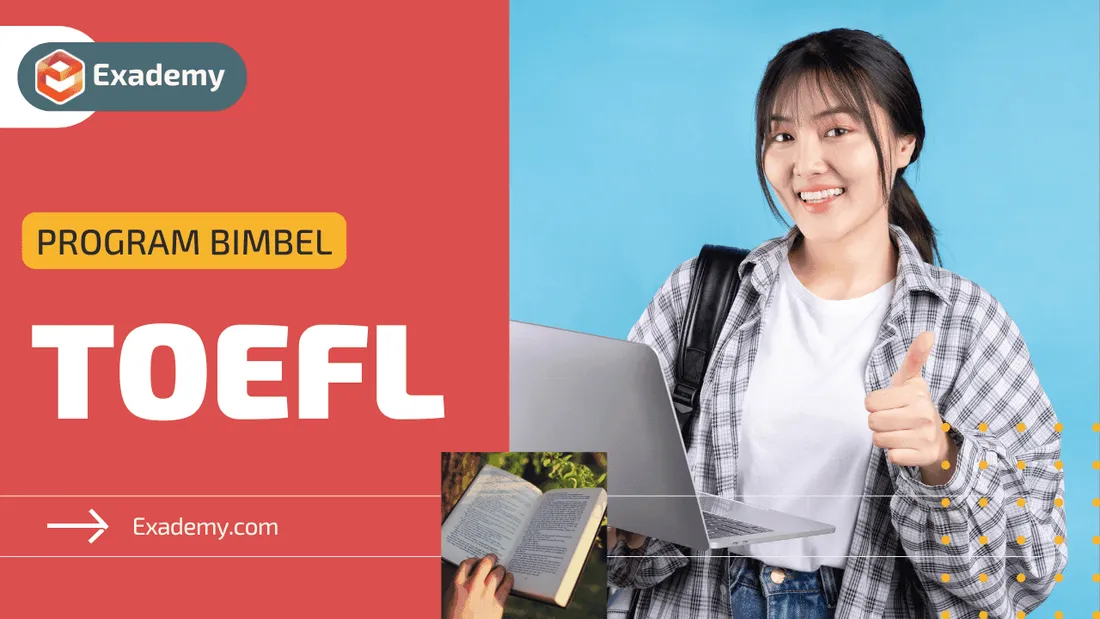 Persiapan TOEFL ITP dan iBT di Exademy, les privat persiapan ujian